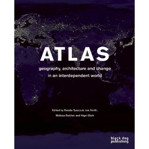 New Book: ATLAS: Geography, Architecture and Change in an ...